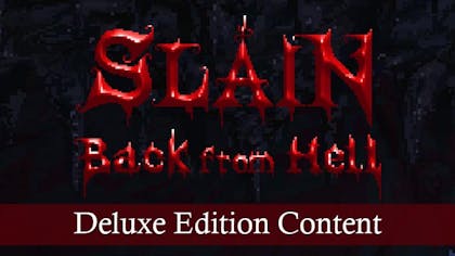 Slain: Back from Hell - Deluxe Edition DLC