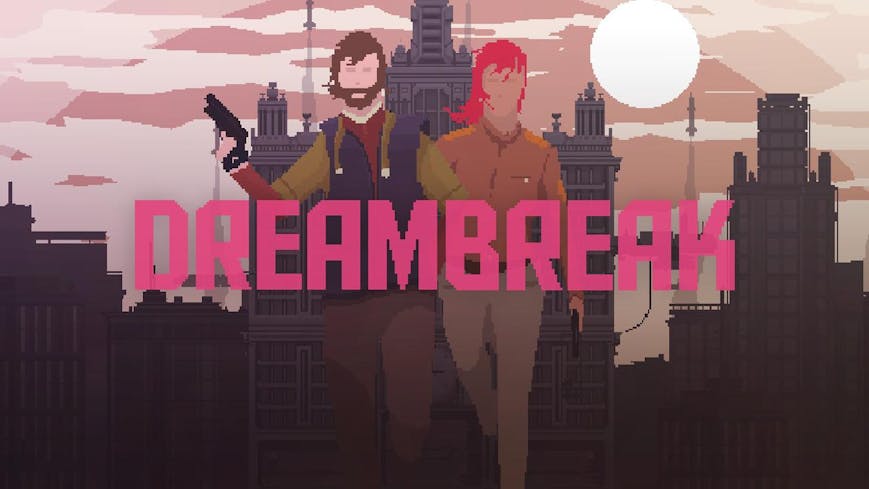 DreamBreak