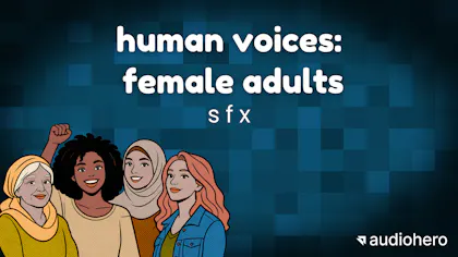 Human Voices: Female Adults SFX