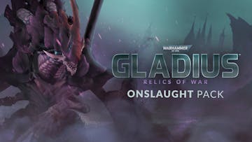 Warhammer 40,000: Gladius - Onslaught
