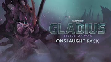 Warhammer 40,000: Gladius - Onslaught