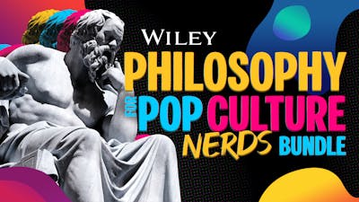Philosophy for Pop Culture Nerds Bundle