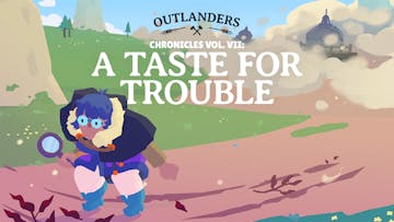 Outlanders - A Taste for Trouble