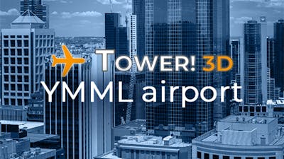 Tower!3D Pro - YMML airport