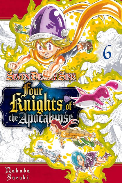 The Seven Deadly Sins: Four Knights of the Apocalypse - VOL 6