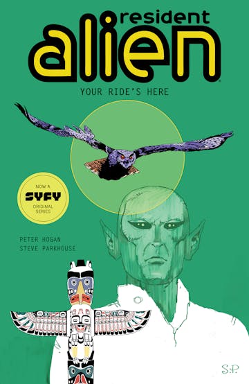 Product cover for Resident Alien Volume 6: Your Ride's Here