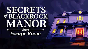 Secrets of Blackrock Manor - Escape Room