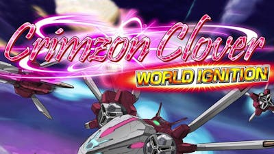 Crimzon Clover WORLD IGNITION