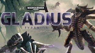 Warhammer 40,000: Gladius - Tyranids - DLC
