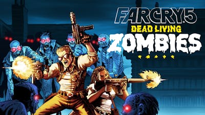 Far Cry 5 - Dead Living Zombies - DLC