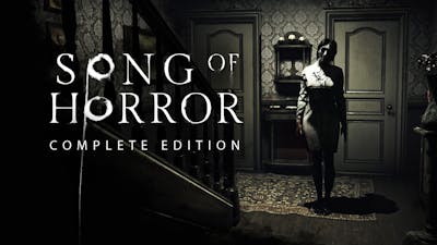 SONG OF HORROR COMPLETE EDITION