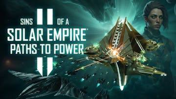 Sins of a Solar Empire II - Paths to Power