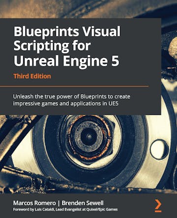 Blueprints Visual Scripting for Unreal Engine 5 - Third Edition