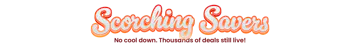 Scorching Savers (July 2026) Footer Banner