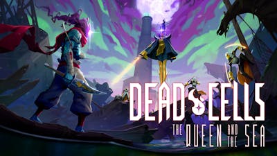 Dead Cells: The Queen and the Sea