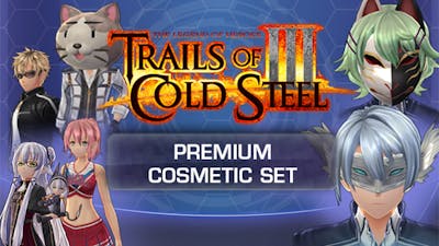 The Legend of Heroes: Trails of Cold Steel III - Premium Cosmetic Set - DLC