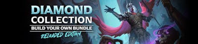 Diamond Collection - Reloaded Edition: Build your own Bundle