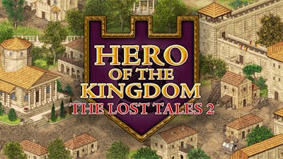 Hero of the Kingdom: The Lost Tales 2