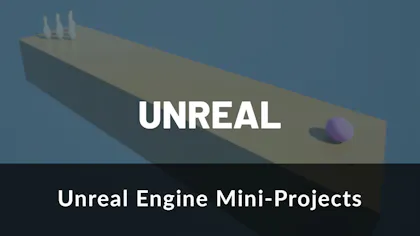 Unreal Engine Mini-Projects