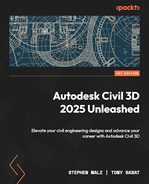 Autodesk Civil 3D 2025 Unleashed 