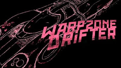 WARPZONE DRIFTER