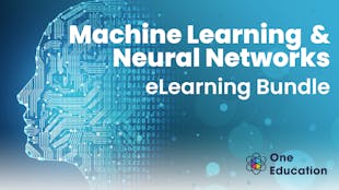 Machine Learning & Neural Networks eLearning Bundle