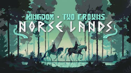 Kingdom Two Crowns: Norse Lands - DLC