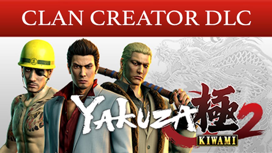 Yakuza Kiwami 2 Clan Creator Bundle DLC, PC Steam Downloadable Content