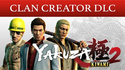 Yakuza Kiwami 2 Clan Creator Bundle DLC