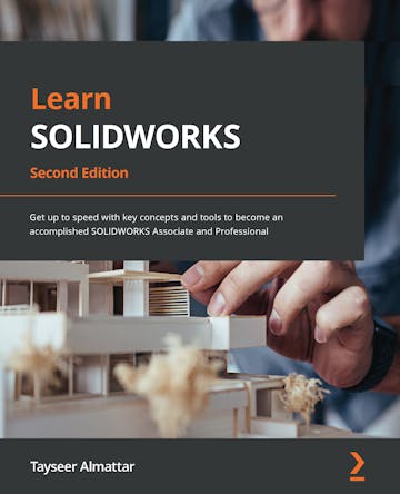 Learn SOLIDWORKS - Second Edition