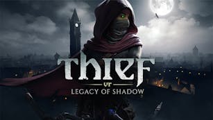 Product cover for Thief VR: Legacy of Shadow