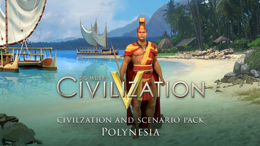 Sid Meier's Civilization® V: Civilization and Scenario Pack: Polynesia