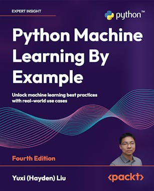 Python Machine Learning By Example - Fourth Edition