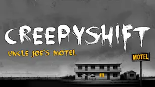 Creepy Shift: Uncle Joe’s Motel