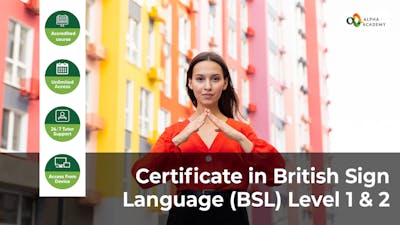 Certificate in British Sign Language (BSL) Level 1 & 2