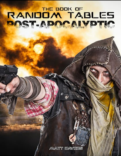 The Book of Random Tables: Post-Apocalyptic