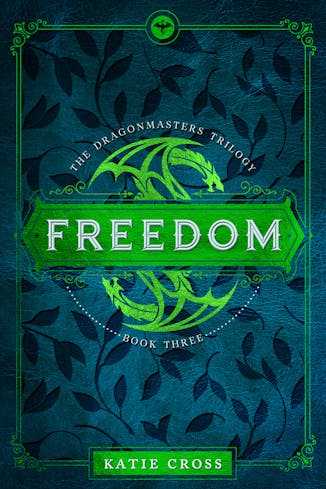 FREEDOM | Book 3 in The Dragonmaster Trilogy