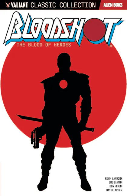 Bloodshot: The Blood of Heroes