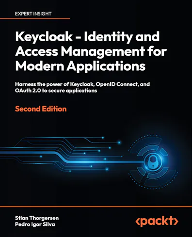 Keycloak - Identity and Access Management for Modern Applications - Second Edition