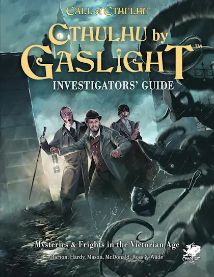 Cthulhu by Gaslight Investigator’s Guide