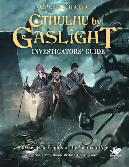 Cthulhu by Gaslight Investigator’s Guide