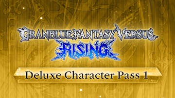 Granblue Fantasy Versus: Rising - Deluxe Character Pass 1