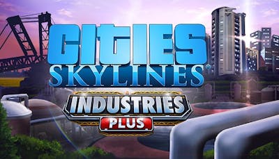 Cities Skylines Industries Plus Pc Mac Linux Steam Downloadable Content Fanatical