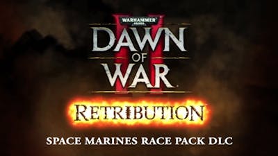 Warhammer 40,000: Dawn of War II: Retribution - Space Marines Race Pack