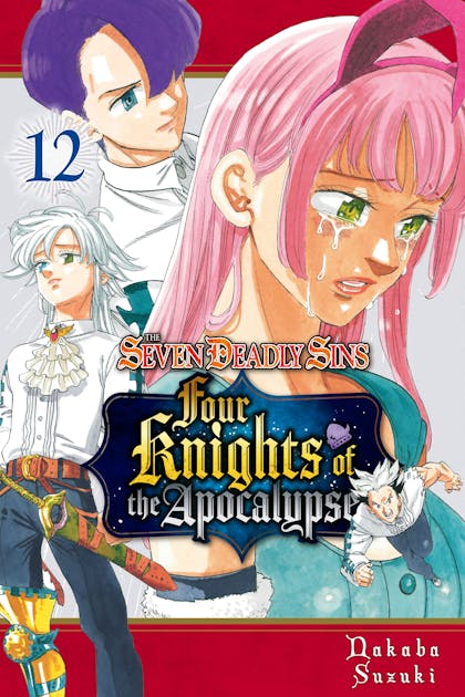 The Seven Deadly Sins: Four Knights of the Apocalypse - VOL 12