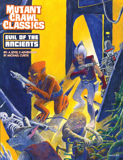 Mutant Crawl Classics #9: Evil of the Ancients 