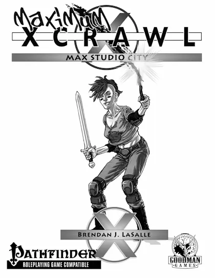 Maximum Xcrawl: Studio City Crawl (Pathfinder Edition)