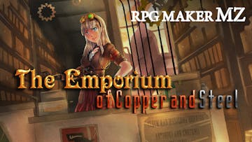 RPG Maker MZ - The Emporium of Copper and Steel