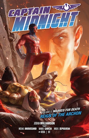 Product cover for Captain Midnight Volume 6 Marked for Death--Reign of the Archon