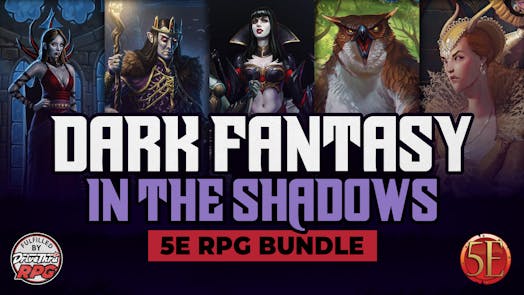 Dark Fantasy in the Shadows 5E RPG Bundle